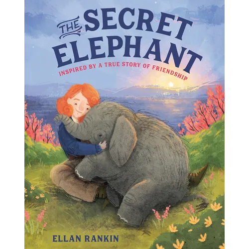 The Secret Elephant: Inspired by a True Story of Friendship