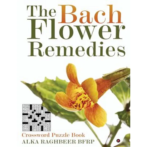 The Bach Flower Remedies: Crossword Puzzle Book