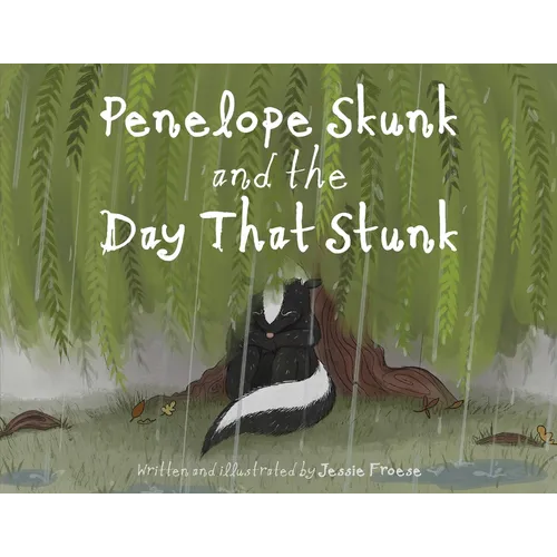 Penelope Skunk and the Day That Stunk