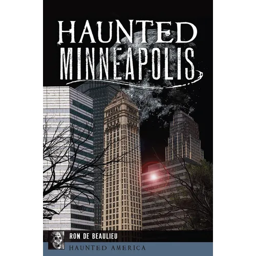 Haunted Minneapolis
