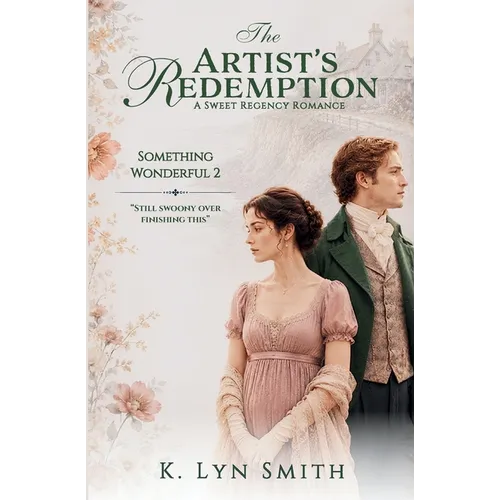 The Artist's Redemption: A Sweet Regency Romance