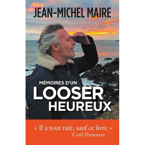 Mémoires d'un looser heureux