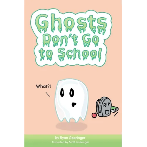 Ghosts Don't Go to School