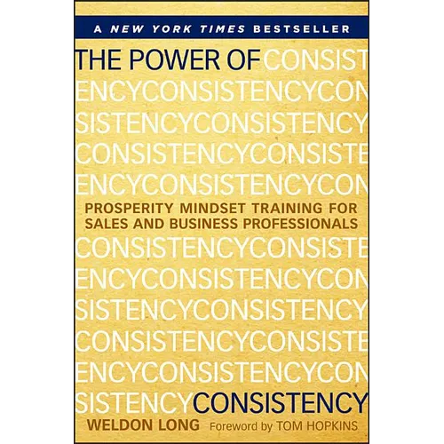 The Power of Consistency: Prosperity Mindset Training for Sales and Business Professionals