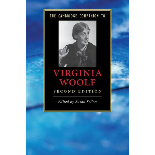 The Cambridge Companion to Virginia Woolf