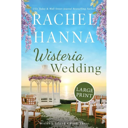 Wisteria Wedding: Large Print