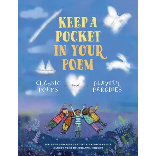 Keep a Pocket in Your Poem: Classic Poems and Playful Parodies