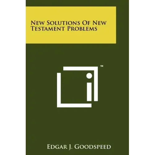 New Solutions Of New Testament Problems