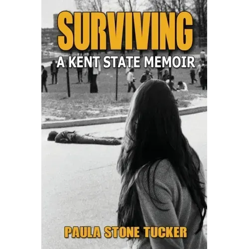 Surviving: A Kent State Memoir