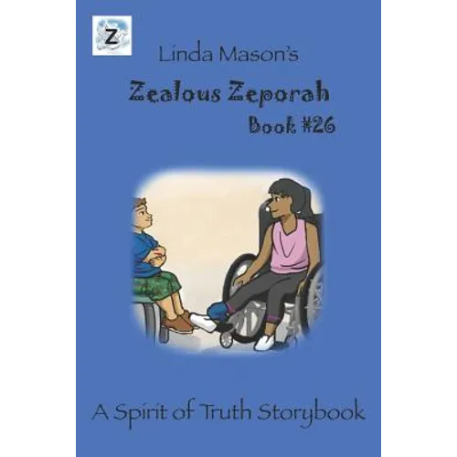 Zealous Zeporah: Book #26