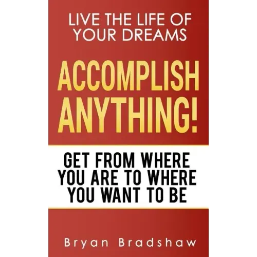 Accomplish Anything