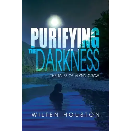 Purifying the Darkness: The Tales of Vlynn Craw