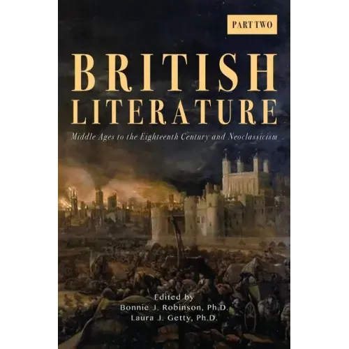 British Literature: Middle Ages to the Eighteenth Century and Neoclassicism - Part 2