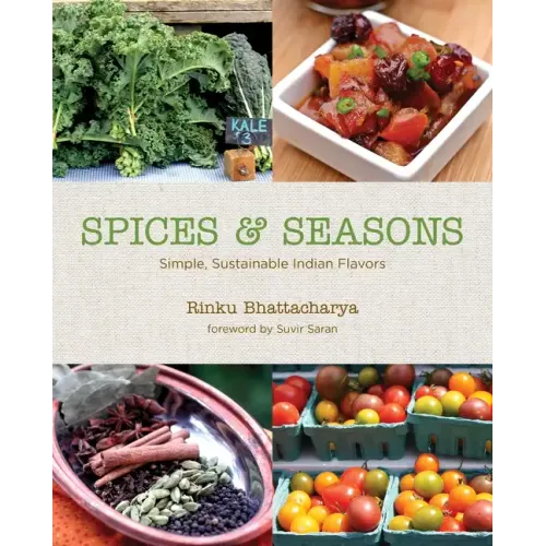 Spices & Seasons: Simple, Sustainable Indian Flavors