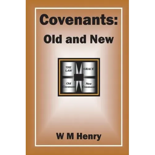 Covenants: Old and New