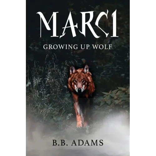 Marci: Growing Up Wolf