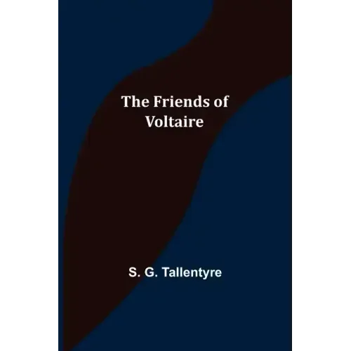 The Friends of Voltaire
