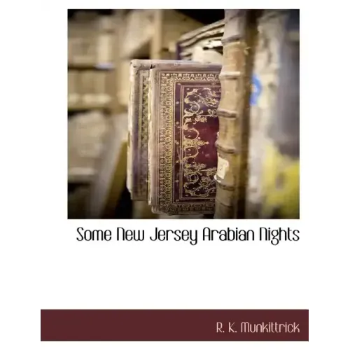 Some New Jersey Arabian Nights