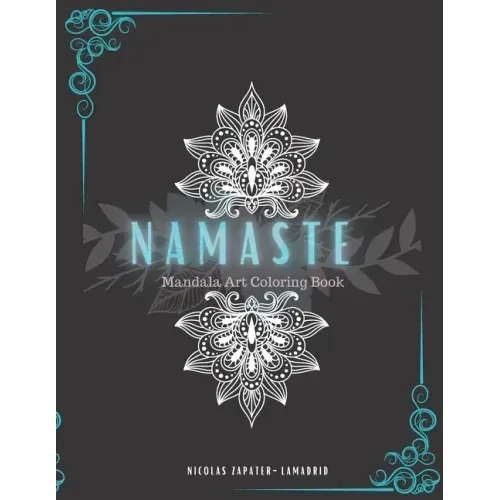 Namaste: Mandala Art Coloring Book