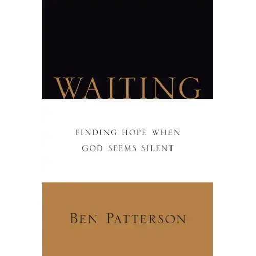 Waiting: Finding Hope When God Seems Silent