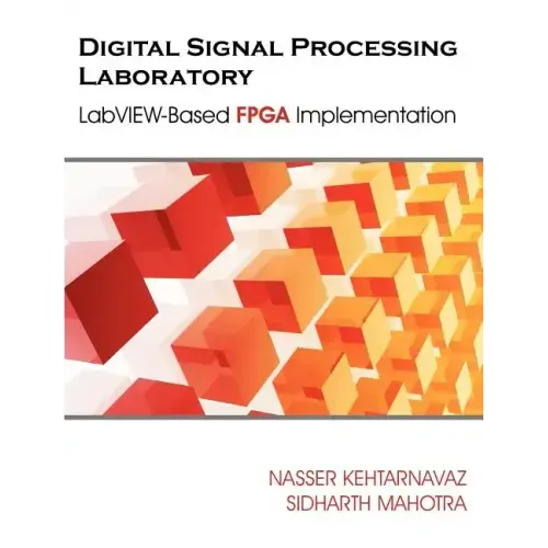 Digital Signal Processing Laboratory: LabVIEW-Based FPGA Implementation