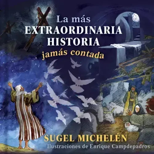 La Más Extraordinaria Historia Jamás Contada
