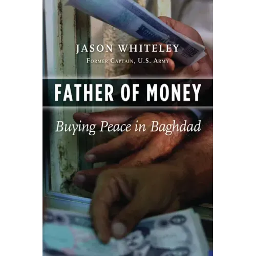 Father of Money: Buying Peace in Baghdad