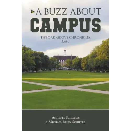 A Buzz About Campus: The Oak Grove Chronicles: Book 1