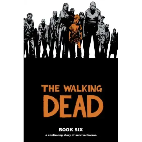 Walking Dead Book 6
