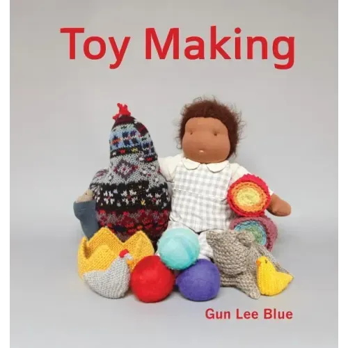 Toy Making: Simple Toys to Make for Children