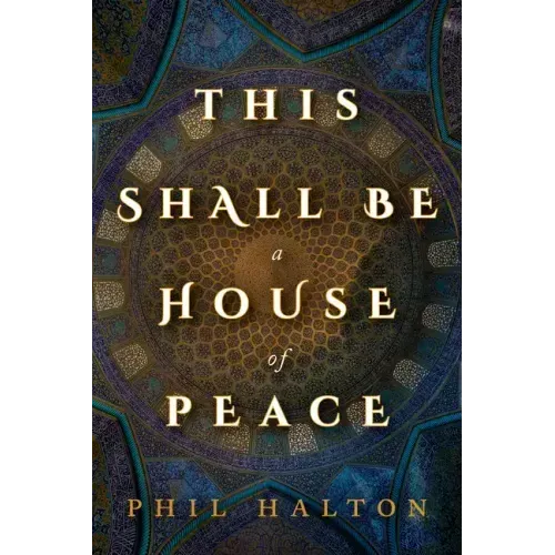This Shall Be a House of Peace