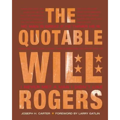 The Quotable Will Rogers