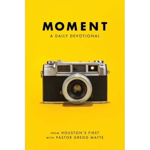 Moment: A Daily Devotional