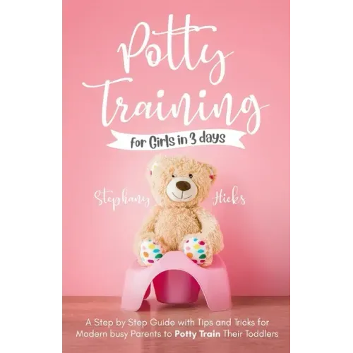 Potty Training for Girls in 3 days