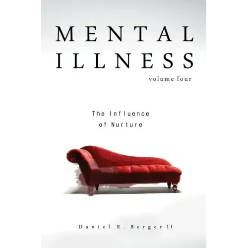 Mental Illness: The Influence of Nurture