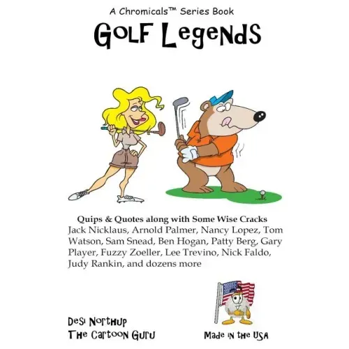 Golf Legends: Quips & Quotes by Golf's Greatest Golfers in Black and White