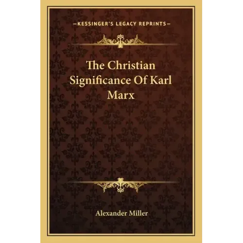The Christian Significance of Karl Marx