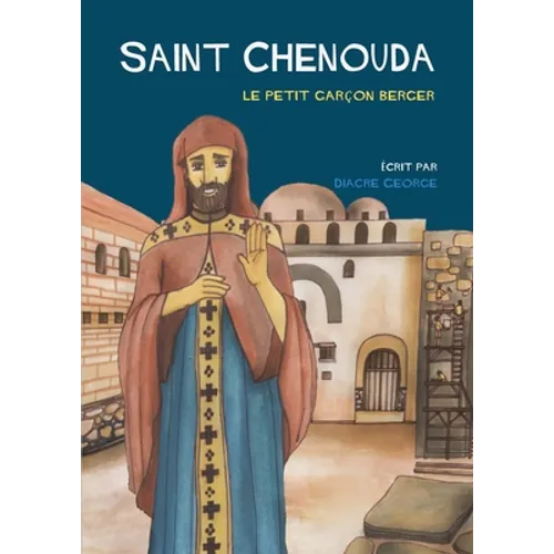Saint Chenouda: le petit garçon berger