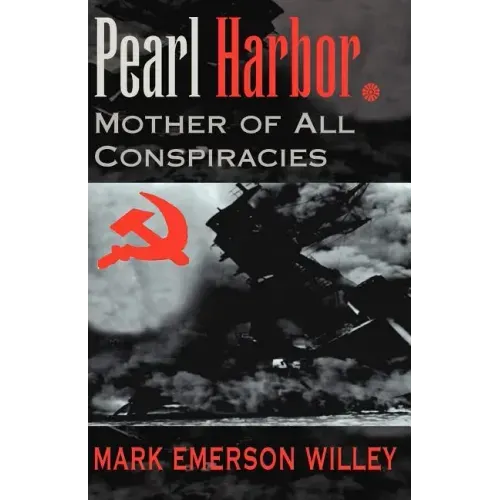 Pearl Harbor: Mother of All Conspiracies