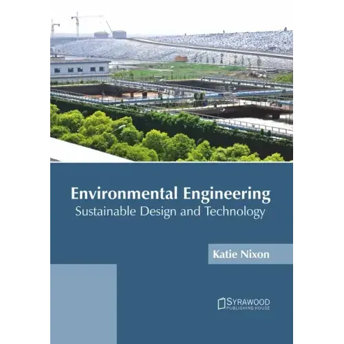 Environmental Engineering: Sustainable Design and Technology