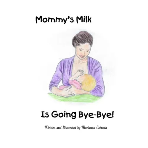 Mommy's Milk Is Going Bye-Bye!