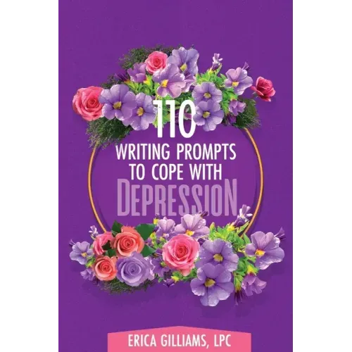 110 Writing Prompts to Cope with Depression