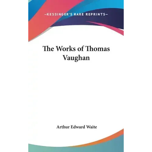 The Works of Thomas Vaughan