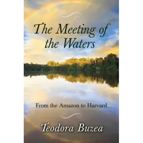 The Meeting of the Waters: From the Amazon to Harvard
