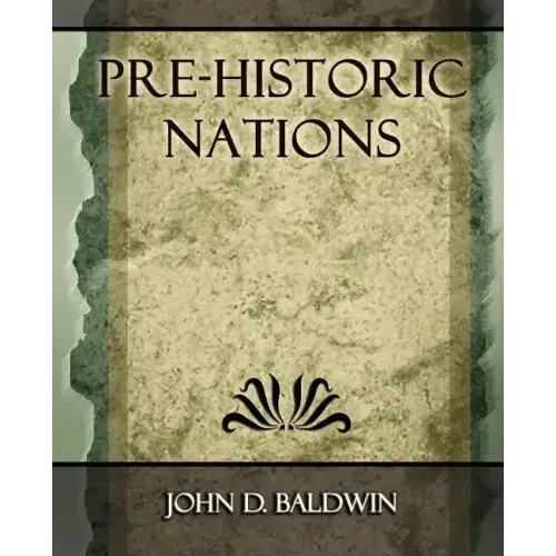 Pre-Historic Nations - 1873