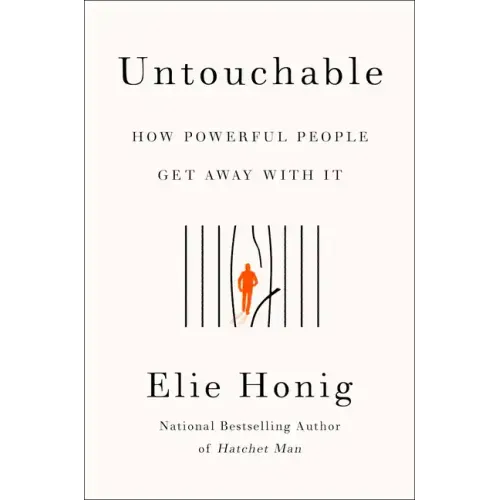 Untouchable: How Powerful People Get Away with It