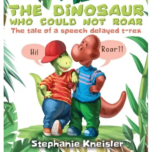 The Dinosaur Who Could Not Roar: The tale of a speech delayed t-rex