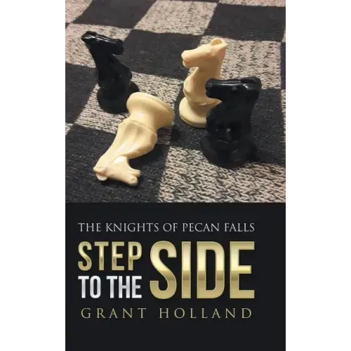 Step to the Side: The Knights of Pecan Falls