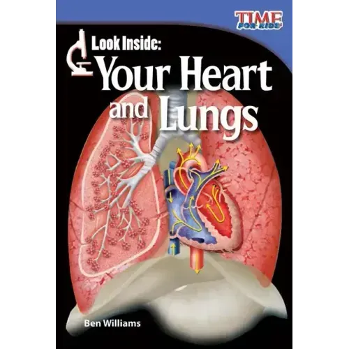 Look Inside: Your Heart and Lungs