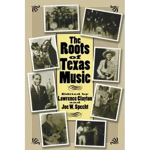 The Roots of Texas Music: Volume 93